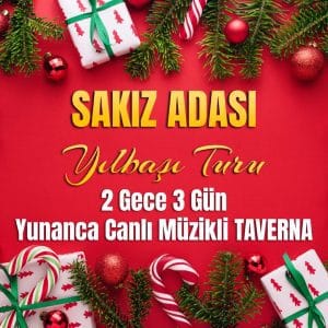 sakız adası yılbaşı turu