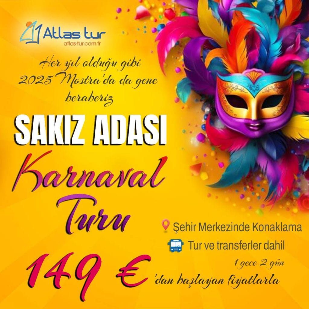 sakız adası mostra karnavalı turu 2025