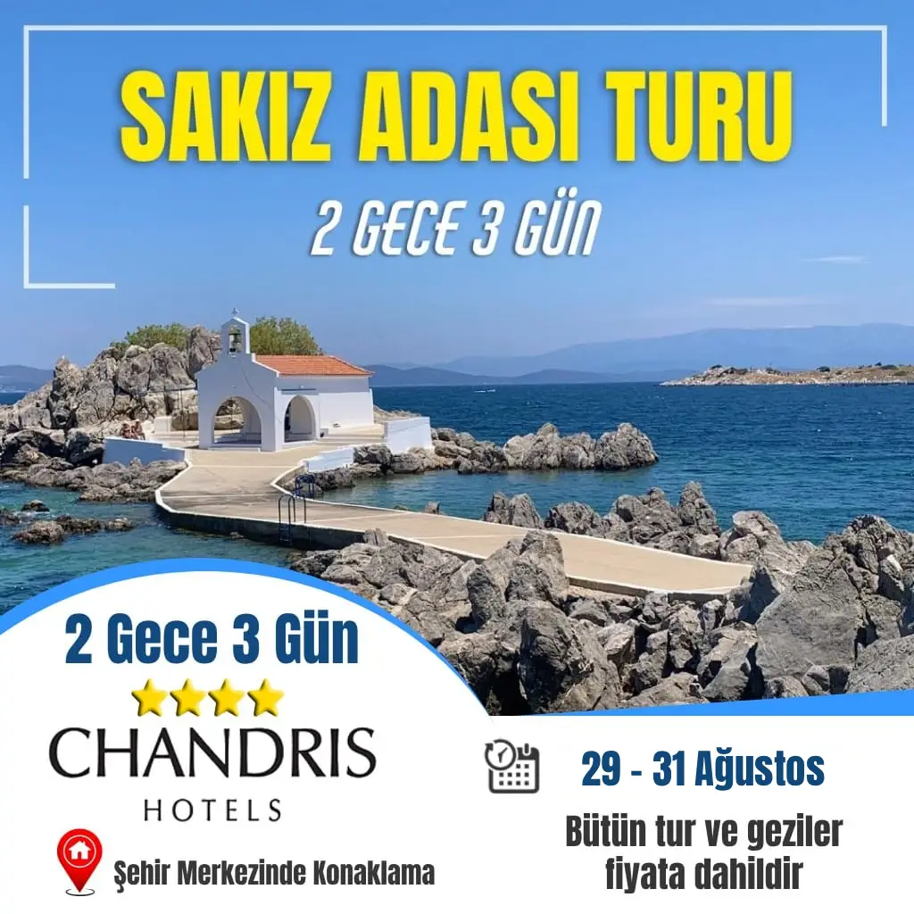 30 ağustos sakız adası turu 2025 yılı